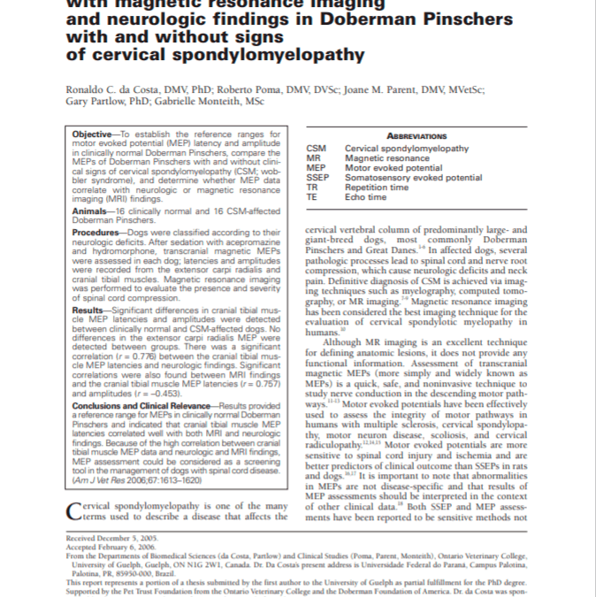 Correlation of motor evoked potentials with magnetic resonance imaging and neurological findings in Doberman pinscher dogs with and without clinical signs of cervical spondylomyelopathy. American Journal of Veterinary Research (2006)