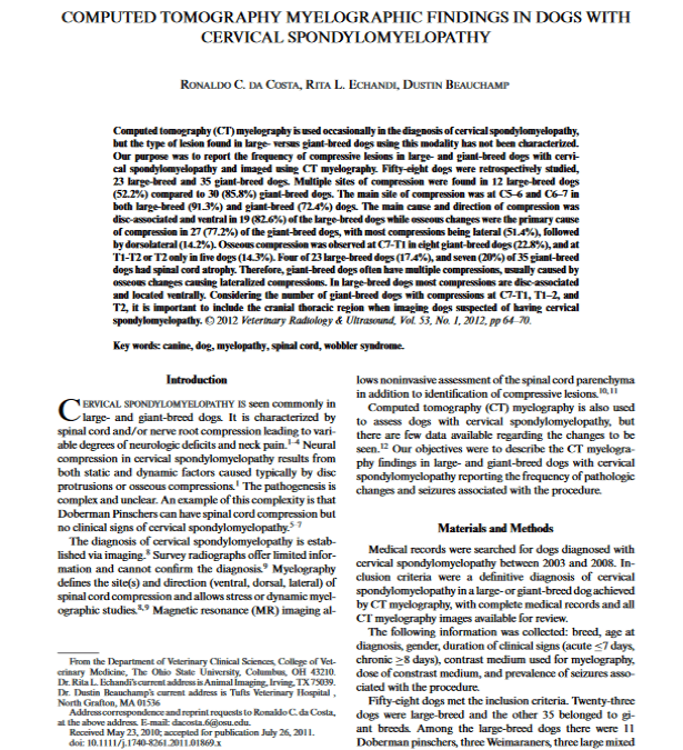 Computed tomography myelographic findings in dogs with cervical spondylomyelopathy. Veterinary Radiology and Ultrasound (2012)